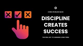 Chris Spurling Discipline Tips | How to Build Long Term Success Content