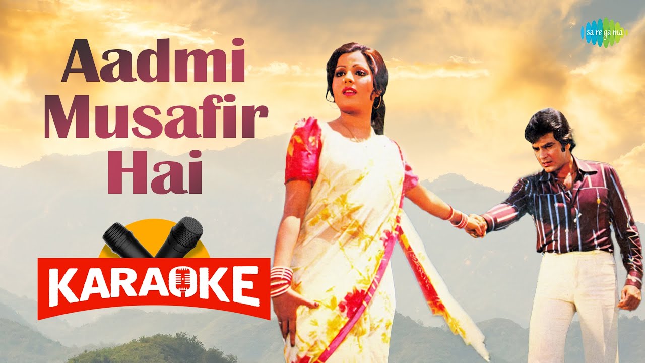 Aadmi Musafir Hai
