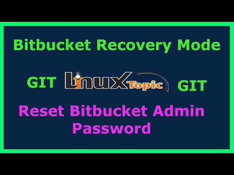 Simple Guidance For You In Bitbucket Reset Password |  Git Recovery Mode | Linuxtopic