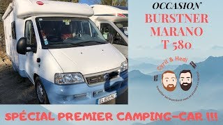 Cyril et Hedi de Camping-Car 69 présentent : Occasion Bürstner Marano T 580