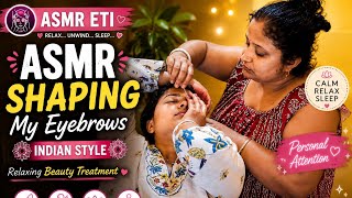 💆‍♀️ ASMR Shaping My Eyebrows Indian Style | Relaxing Beauty Treatment