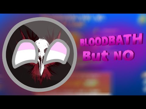 Bloodbath but no 100% ( no es el original)