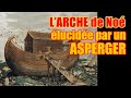 Larche de no  lucide par un asperger