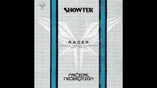 Showtek & Radical Redemption - Rager (feat. The 27s)