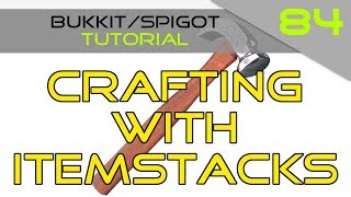 Minecraft Bukkit/Spigot Plugin Tutorial #84: ItemStacks In Craft Recipe