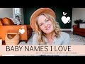 Baby Names I Love but Probably Won't Be Using/ Unique Baby Names