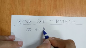 KCSE 2011 - MATRICES