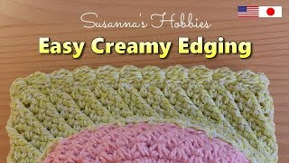 かぎ針編み簡単クリーミーな縁飾り Crochet Easy Creamy Edging Tutorial スザンナのホビー