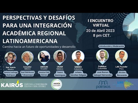 I Encuentro Virtual: Perspectivas y Desafíos para una Integración Académ. Regional Latinoam. - Part1