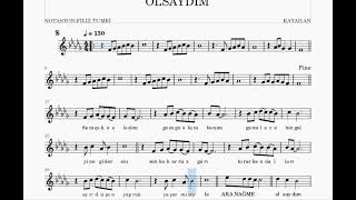 OLSAYDIM -KAYAHAN -KEMAN  NOTALARI