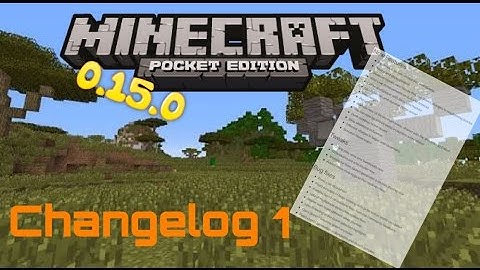 MCPE 0.15.0 Beta Build 1 Changelog