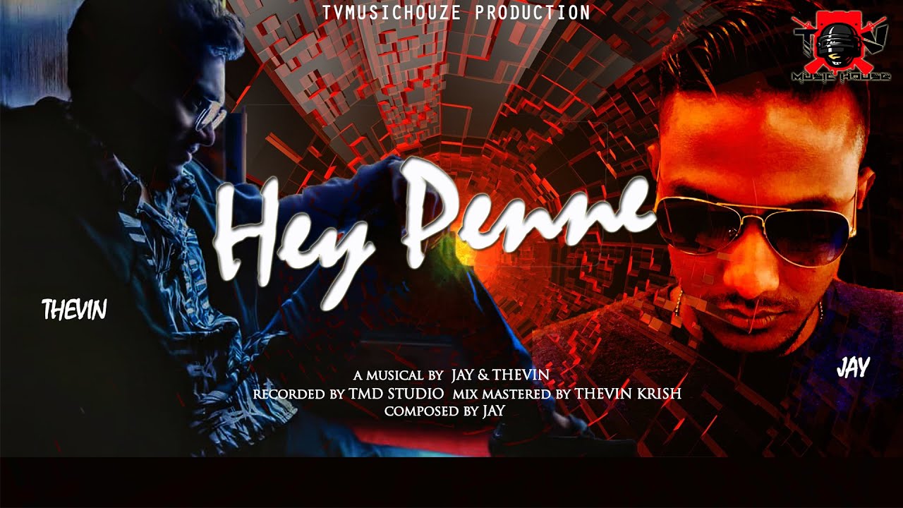 Hey Penne _ Jay & Thevin