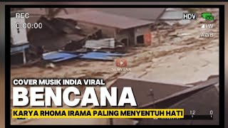 BENCANA - RHOMA IRAMA COVER MUSIK INDIA 