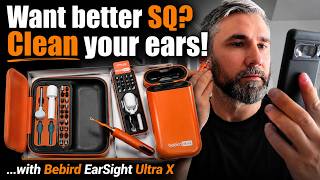Want better SQ Clean your ears! ...with Bebird EarSight Ultra X