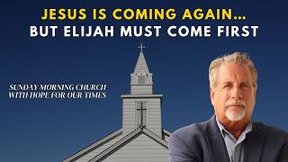 Jesus Is Coming Again… But Elijah Must Come First | Matthew 17