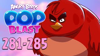 Angry Birds Pop Blast Gameplay Pt 56 Levels 281-285 - Terence Unlocked