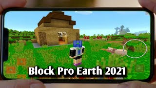 Block Pro Earth 2021 - Gameplay| craft pixel art| minecraft Game screenshot 1