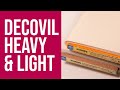 What's the Difference Between Decovil Heavy and Decovil Light?