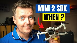 DJI Mini 2 and Air 2S SDK Release Date 😘 This will be AWESOME 😍