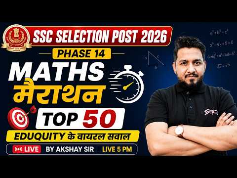 SSC Phase 14 Maths Marathon 2026 | SSC Selection Post Maths Questions | by Akshay Sir | Testbook