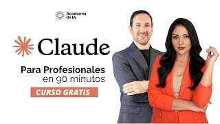Clase Gratis Claude para Profesionales en 90 Minutos