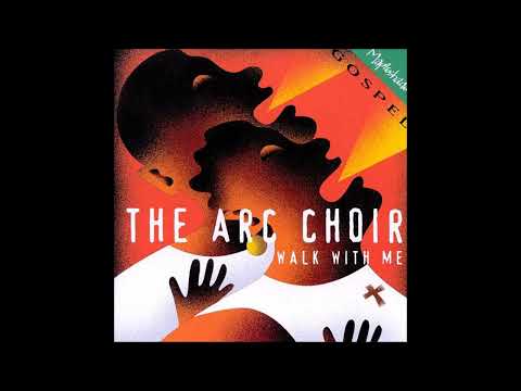 Walk With Me — Arc Choir