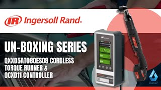 Ingersoll Rand QXXD5AT080ES08 Cordless Torque Runner  and QCXD11 Controller Unboxing Video screenshot 1