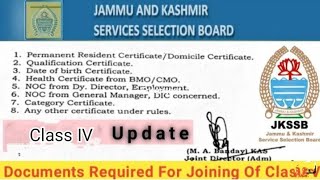 Jkssb class IV big update) // Documents for joining of JKSSB class IV candidate