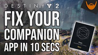 How to Fix the Destiny 2 Companion App in 10 Seconds / Nov 16 Update screenshot 5