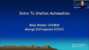 Intro to Station Automation - Mike Walker WA3MW & George KJ6VU