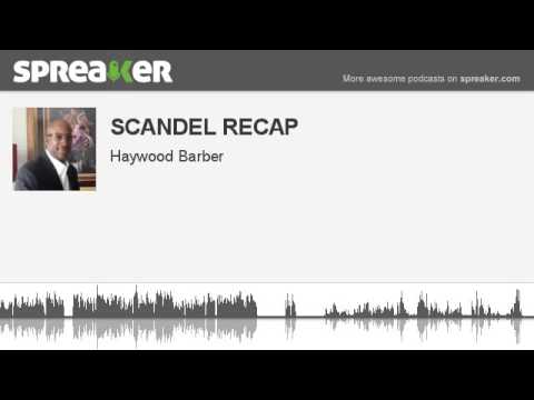 SCANDEL RECAP (made with Spreaker)