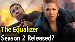 The Equalizer Season 2 : Release Date And Cast
