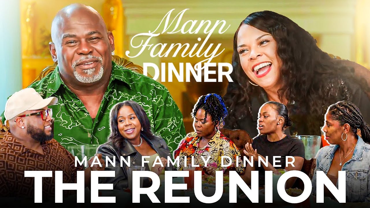 🎉 Mann Family Dinner REUNION Pt. 1 | The Laughter & Love You’ve Been Waiting For!