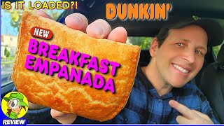 Dunkin&#39;® BREAKFAST EMPANADA Review 🍩🍳🥟 Is It Loaded?! 🤔 Peep THIS Out! 🕵️‍♂️