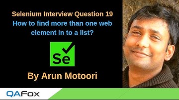 Selenium Interview Question 19 - How to find more than one web element in to a list?