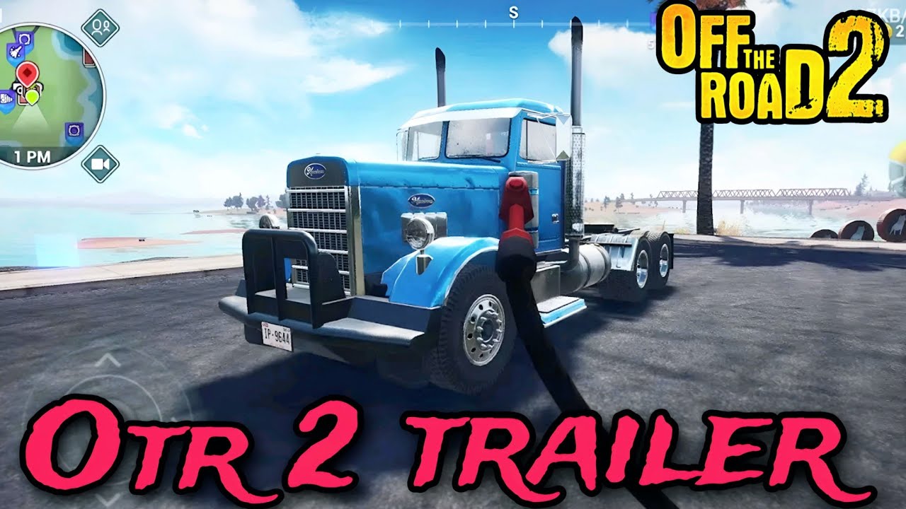 Otr 2 trailer | Off the road 2 | Android Driving Game | ADG - YouTube