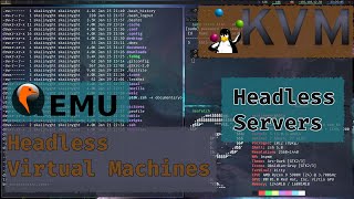 Headless Virtual Machines, Headless Servers - QEMU/KVM - Part 01