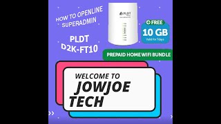 PLDT D2K-FT10 Superadmin and Openline ►JOWJOE TECH