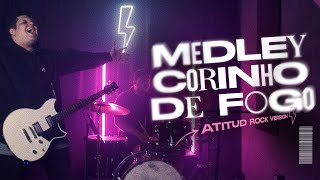Medley Corinho de Fogo - AtituD Rock Version (Cover Som e Louvor)