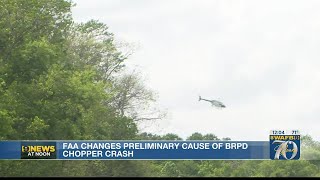 FAA changes preliminary cause of BRPD chopper crash