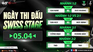 🔴 [NHÁNH 1-2  &amp; 2-1 &amp; 2-2] NHỮNG CÁI TÊN TIẾN VÀO CHUNG KẾT I FVSL SPRING 2026 - SWISS STAGE 05/04