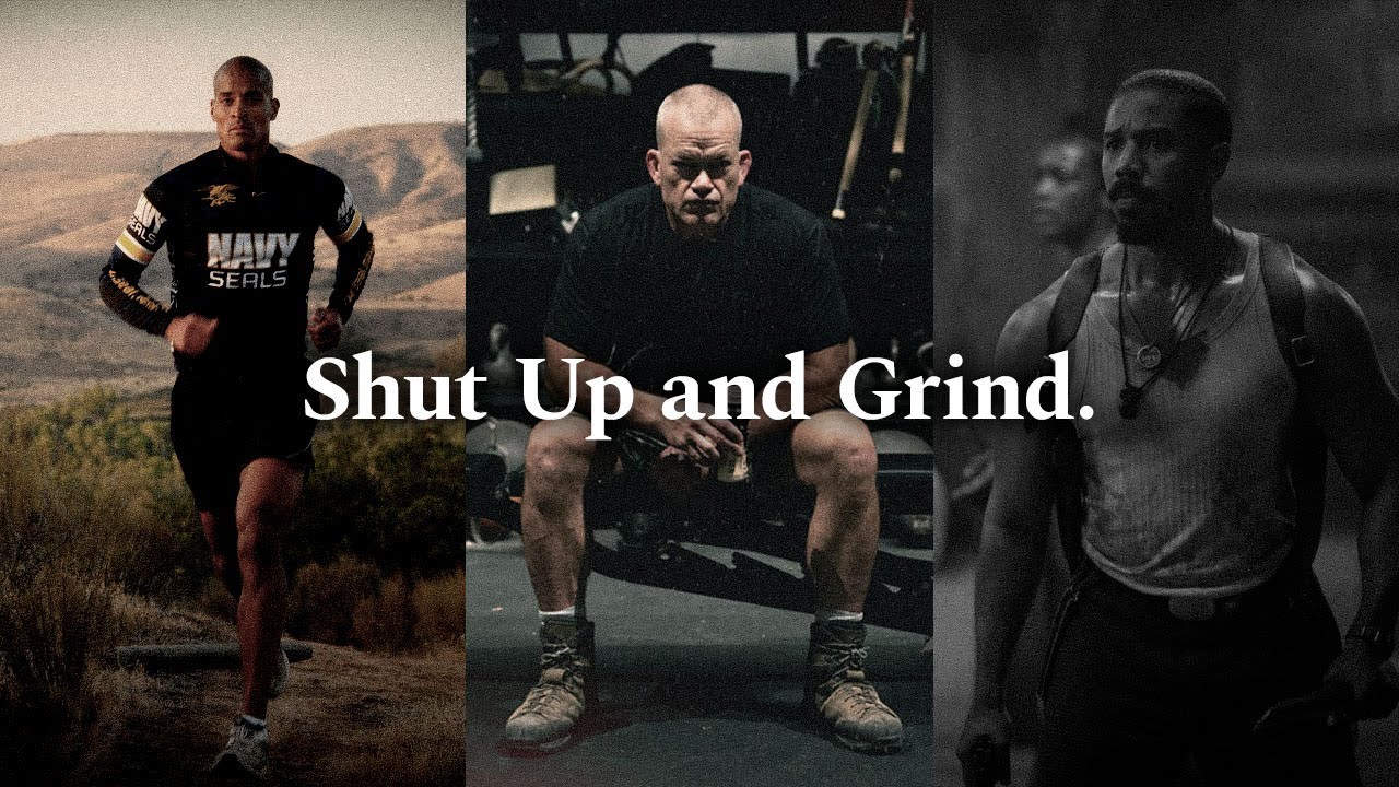 SHUT UP AND GRIND - Powerful Motivational Speech Video