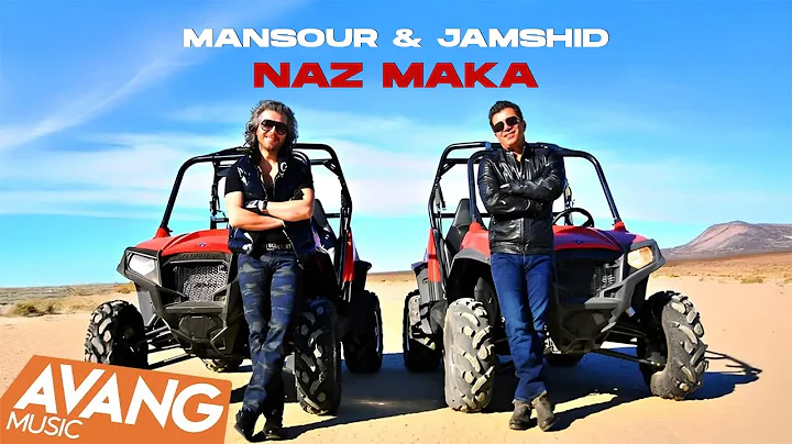 Mansour & Jamshid - Naz Maka OFFICIAL VIDEO HD