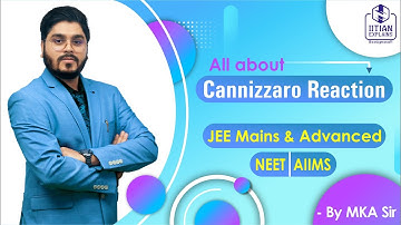 Cannizzaro Reaction | Everything You Need to Know | Jee Adavnced | NEET | AIIMS | Mains