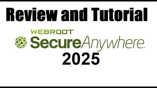 Webroot Essentials Secure Anywhere Antivirus 2025 Review and Tutorial screenshot 2