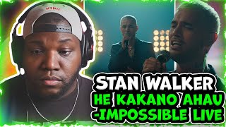 Stan Walker - He Kakano Ahau - Impossible Live | Reaction