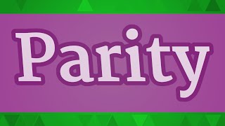 PARITY pronunciation • How to pronounce PARITY