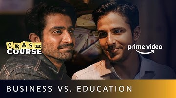 Education Hai Business Nahi! | Crash Course | Prime Video