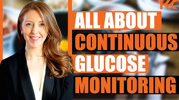 Everything About Continuous Glucose Monitor (CGM)