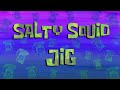 SpongeBob Music Salty Squid Jig